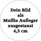 Preview: Persönlicher Muffin Aufleger in 4,5 cm